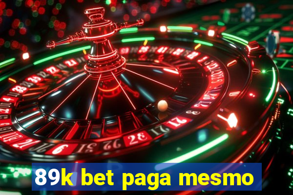 89k bet paga mesmo